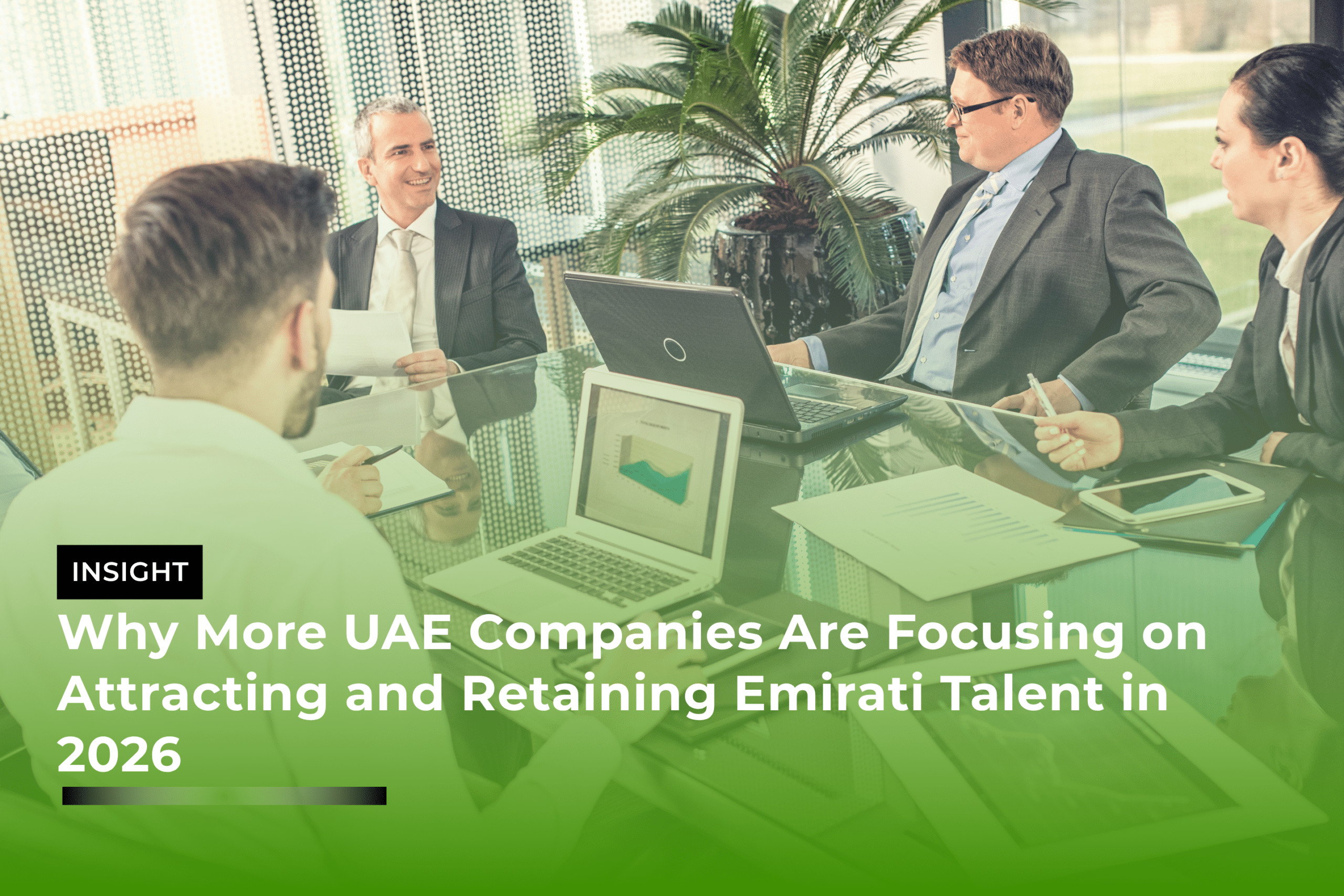 Why More UAE Companies Are Focusing on Attracting and Retaining Emirati Talent in 2026