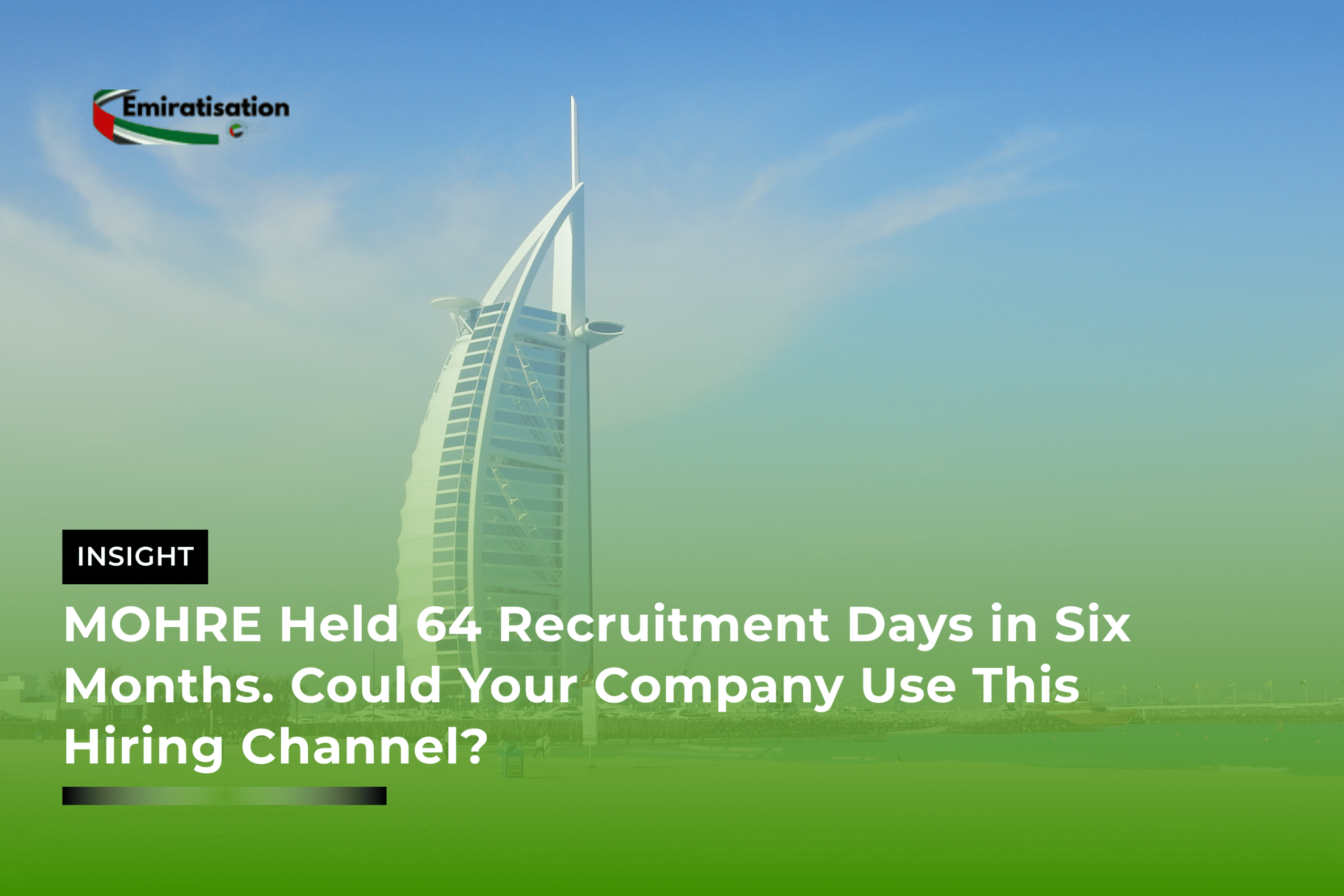 MOHRE Held 64 Recruitment Days in Six Months. Could Your Company Use This Hiring Channel?